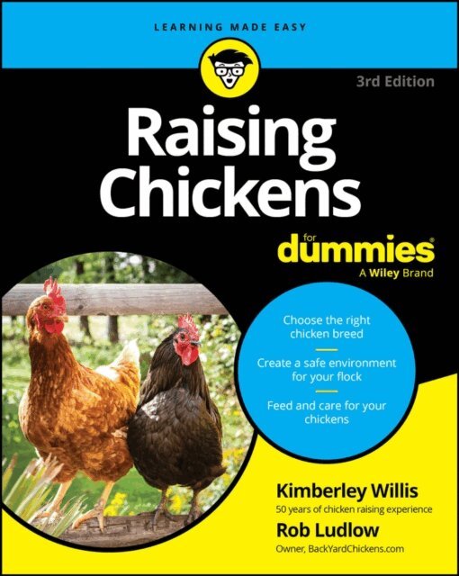 Robert T. Ludlow, Kimberley Willis - Raising Chickens For Dummies, E-bok