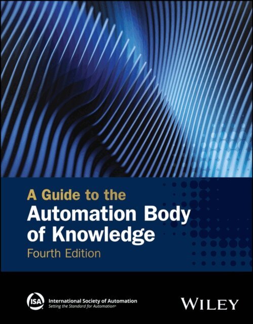 Ian Verhappen, Nicholas P. Sands - Guide to the Automation Body of Knowledge, E-bok. Tillgänglighet: Lägg i varukorg