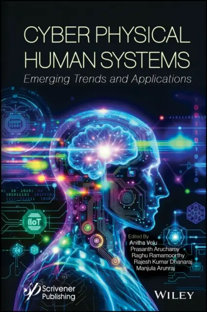 Manjula Arunraj, Rajesh Kumar Dhanaraj, Raghu Ramamoorthy, Prasanth Aruchamy, Anitha Velu - Cyber Physical Human Systems, E-bok. Tillgänglighet: Lägg i varukorg