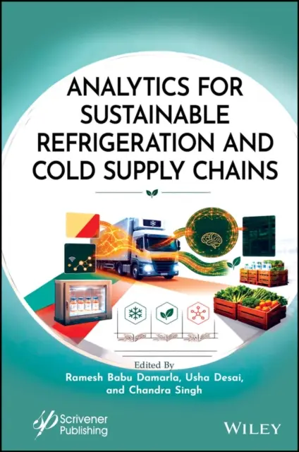 Chandra Singh, Usha Desai, Ramesh Babu Damarla - Analytics for Sustainable Refrigeration and Cold Supply Chains, E-bok. Tillgänglighet: Lägg i varukorg