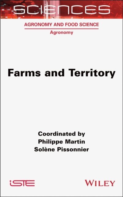 Sol ne Pissonnier, Philippe Martin - Farms and Territory, E-bok