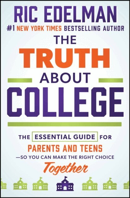 Ric Edelman - Truth About College, E-bok