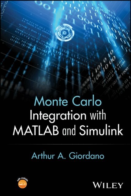 Arthur A. Giordano - Monte Carlo Integration with MATLAB and Simulink, E-bok