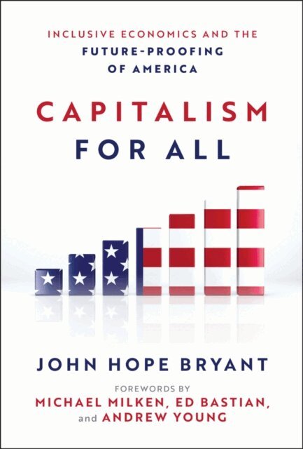 John Hope Bryant - Capitalism For All, E-bok