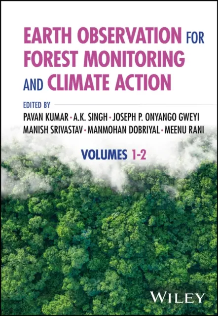 Meenu Rani, Manish Srivastav, Manmohan Dobriyal, Joseph P. Onyango Gweyi, A. K. Singh, Pavan Kumar - Earth Observation for Forest Monitoring and Climate Action, E-bok. Tillgänglighet: Lägg i varukorg
