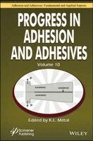 Progress in Adhesion and Adhesives, Volume 10
