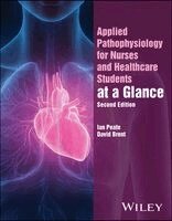 Ian Peate, David Brent, David Brent - Applied Pathophysiology for Nurses and Healthcare Students at a Glance, Häftad