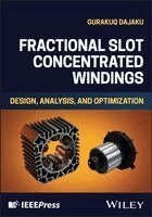 Gurakuq Dajaku - Fractional Slot Concentrated Windings: Design, Analysis, and Optimization, Inbunden