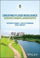 Hayley Bowman, Nigel Wright, Richard Fenner - Creating Flood Resilience across Urban Landscapes, Inbunden