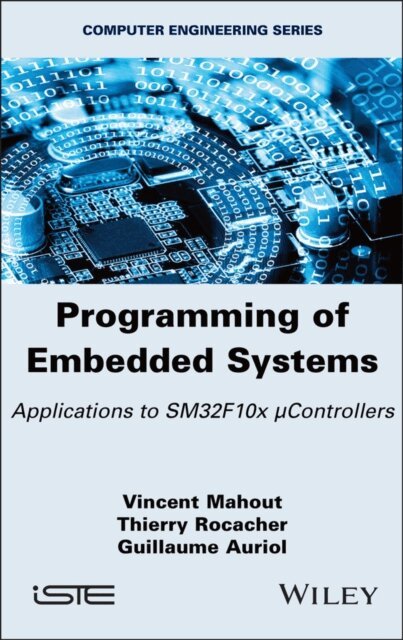 Guillaume Auriol, Thierry Rocacher, Vincent Mahout - Programming of Embedded Systems, E-bok
