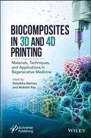 Biocomposites in 3D and 4D Printing