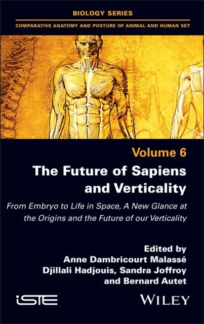 Bernard Autet, Sandra Joffroy, Djillali Hadjouis, Anne Dambricourt Malasse - Future of Sapiens and Verticality, E-bok