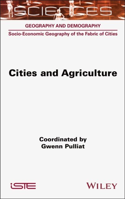 Gwenn Pulliat - Cities and Agriculture, E-bok