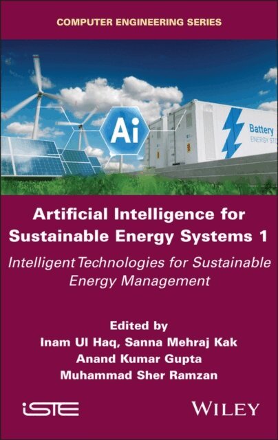 Muhammad Sher Ramzan, Anand Kumar Gupta, Sanna Mehraj Kak, Inam Ul Haq - Artificial Intelligence for Sustainable Energy Systems 1, E-bok. Tillgänglighet: Lägg i varukorg