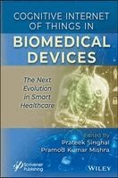 Prateek Singhal, Pramod Kumar Mishra - Cognitive Internet of Things in Biomedical Devices, Inbunden
