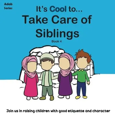 Bookshelf Publishing - It's Cool To....Take Care of Siblings, Häftad. Tillgänglighet: Lägg i varukorg
