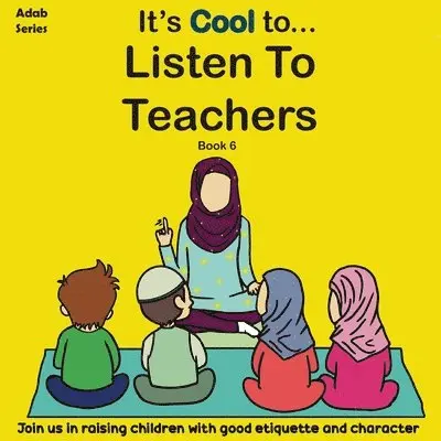 Bookshelf Publishing - It's Cool To....Listen to Teachers, Häftad. Tillgänglighet: Lägg i varukorg