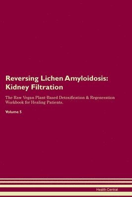 Health Central - Reversing Lichen Amyloidosis, Häftad. Tillgänglighet: Lägg i varukorg