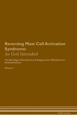 Health Central - Reversing Mast Cell Activation Syndrome, Häftad. Tillgänglighet: Lägg i varukorg