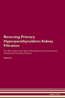 Health Central - Reversing Primary Hyperparathyroidism, Häftad. Tillgänglighet: Lägg i varukorg
