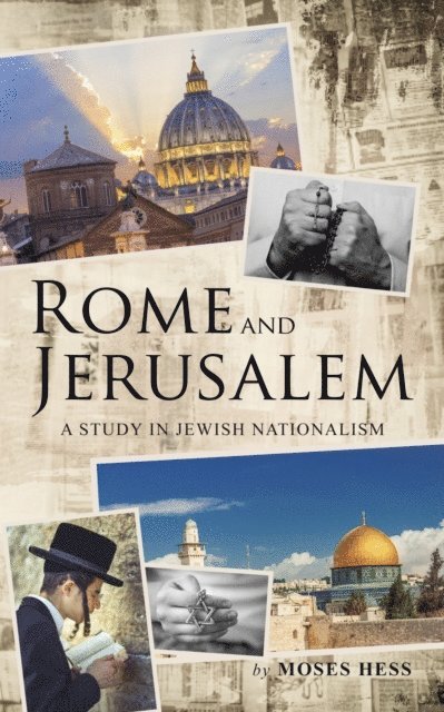 Moses Hess - Rome and Jerusalem, E-bok