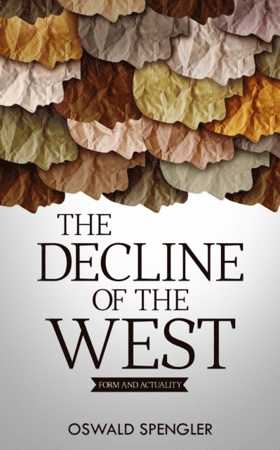 Oswald Spengler - Decline of the West, E-bok