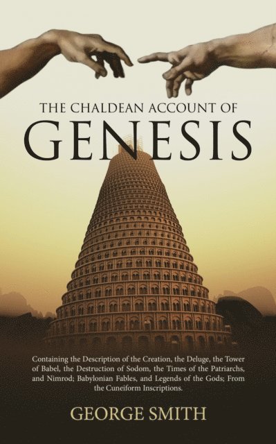 George Smith - Chaldean Account of Genesis, E-bok