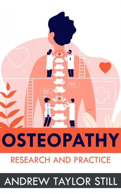 Andrew Taylor Still - Osteopathy, E-bok