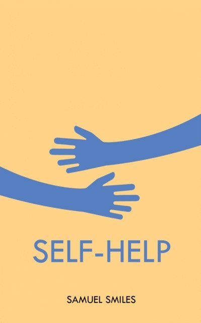 Samuel Smiles - Self-Help, E-bok