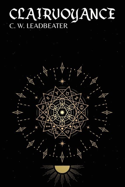 C. W. Leadbeater - Clairvoyance, E-bok