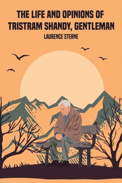 Laurence Sterne - Life and Opinions of Tristram Shandy, Gentleman, E-bok