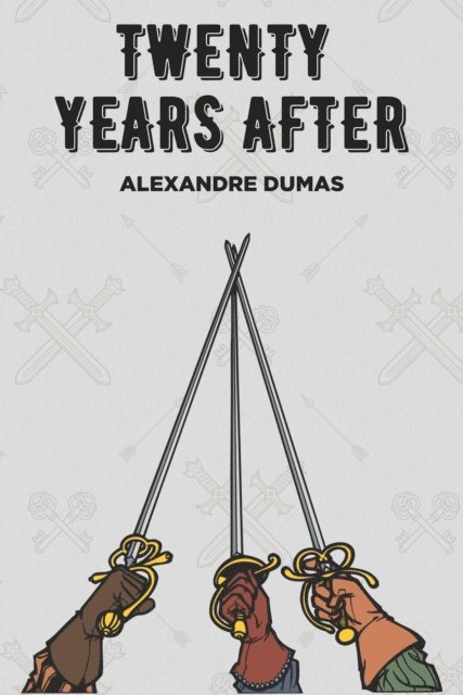 Alexandre Dumas - Twenty Years After, E-bok