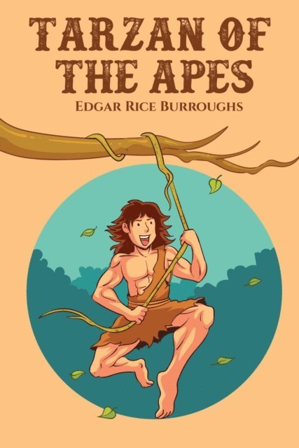 Edgar Rice Burroughs - Tarzan of the Apes, E-bok