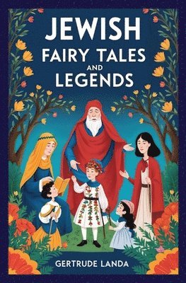 Gertrude Landa - Jewish Fairy Tales and Legends, Häftad