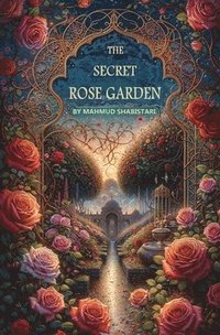 Secret Rose Garden
