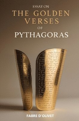 Fabre D'Olivet - Essay On The Golden Verses of Pythagoras, Häftad