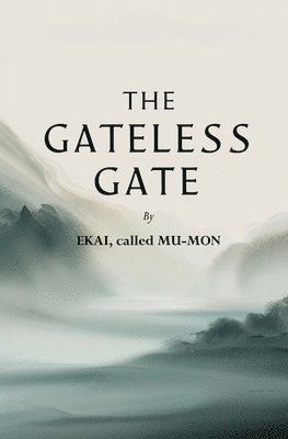 Called Mu-Mon Ekai - Gateless Gate, Häftad