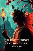 Oscar Wilde - Happy Prince & Other Tales, Häftad
