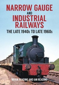 Narrow Gauge and Industrial Railways