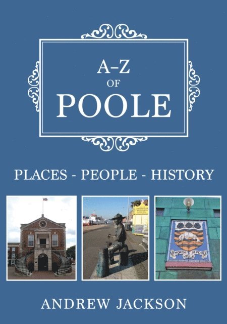 Andrew Jackson - A-Z of Poole, E-bok
