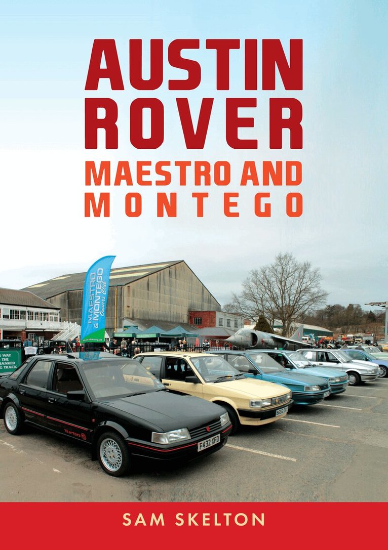 Sam Skelton - Austin Rover: Maestro and Montego, Häftad