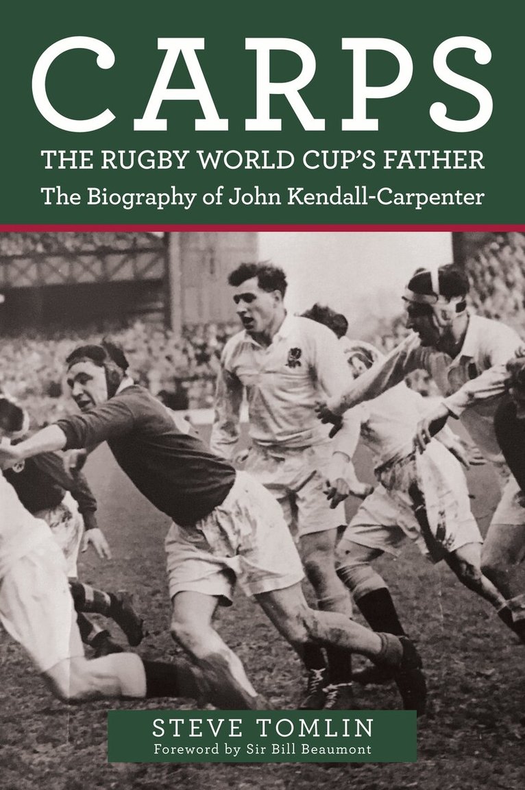 Steve Tomlin - Carps: The Rugby World Cup's Father, Häftad