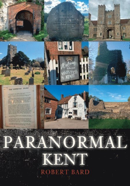 Robert Bard - Paranormal Kent, E-bok