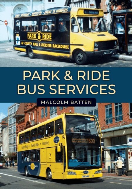 Malcolm Batten - Park & Ride Bus Services, E-bok