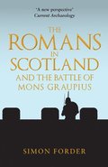 The Romans in Scotland and The Battle of Mons Graupius