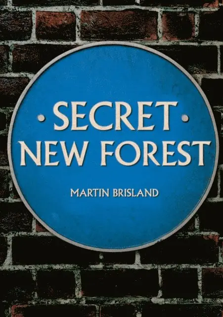 Martin Brisland - Secret New Forest, E-bok. Tillgänglighet: Lägg i varukorg