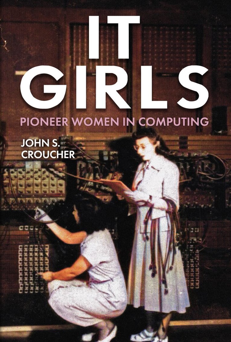 John S. Croucher - IT Girls, Inbunden