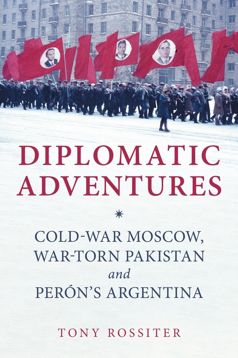 Tony Rossiter - Diplomatic Adventures, Häftad
