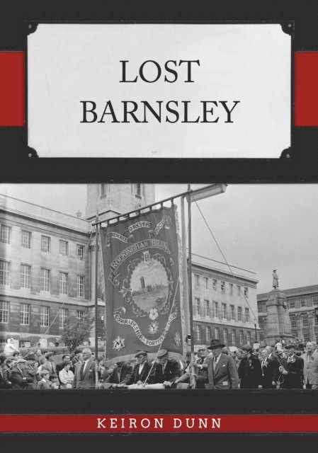 Keiron Dunn - Lost Barnsley, E-bok
