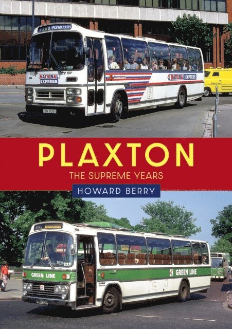 Howard Berry - Plaxton: The Supreme Years, E-bok